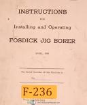 Fosdick-Fosdick 30 and 42, Jig Borer Install Operate Parts and Assemblies Manual 1953-30-42-06